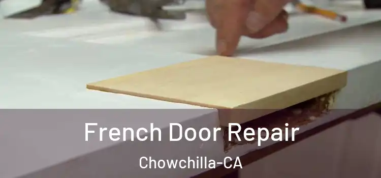  French Door Repair Chowchilla-CA
